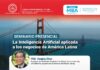 Seminario Presencial “La Inteligencia Artificial aplicada a los negocios de América Latina” / 27 agosto – 03:00 p.m.