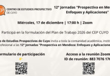 12ª Jornadas “Prospectiva en Mendoza: ENFOQUES Y APLICACIONES” – Centro de Estudios Prospectivos de Cuyo (CEP CUYO) / 17 de diciembre a las 17:00 h