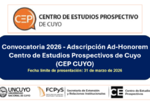 Cultura PROSPECTIVA / Convocatoria Abierta 2026: “ADSCRIPCIÓN AD-HONOREM” – CEP CUYO – FCPyS UNCUYO / Fecha límite inscripción: 31 marzo.