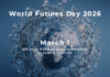 Cultura PROSPECTIVA: Día Mundial del Futuro 2026: “COVOCATORIA ABIERTA PARA FACILITADORES”