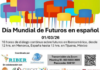 DรA MUNDIAL DE FUTUROS en idioma espaรฑol – Red RIBER y The Millennium Project (VIRTUAL)/ 1ยฐ marzo 2026, 08:00 a 18:00 horas (Argentina)