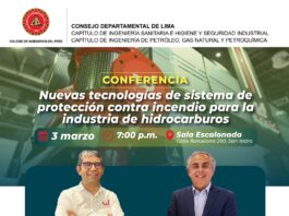 Conferencia: “NUEVAS TECNOLOGÍAS DE SISTEMA DE PROTECCIÓN CONTRA INCENDIO PARA LA INDUSTRIA DE HIDROCARBUROS” – Sala Escalonada – CDLima / 03 de marzo del 20260; 7:00 p.m.