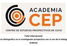 Cultura PROSPECTIVA / Taller Internacional: “RASTREO BIBLIOGRÁFICO EN LA INVESTIGACIÓN PROSPECTIVA CON EL USO DE LA INTELIGENCIA ARTIFICIAL” – Virtual sincrónica x Zoom / Viernes: 27/03, 10/04, 17/04, 24/04, 8/05; Hora 10 a 12 hs am Argentina (1 hs asincrónica semanal).