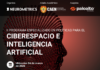 II Programa Especializado en: “Políticas para el CIBERESPACIO E INTELIGENCIA ARTIFICIAL” – VIRTUAL / 04 de marzo; 09:00 a. m.