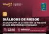 Jueves Minero del IIMP (09-04-26): “DIÁLOGOS DE RIESGO – Radiografía de la gestión de riesgos en los directorios peruanos” – Auditorio IIMP/ 19h00.
