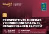 Jueves Minero del IIMP (16-04-2026): Conferencia “PERSPECTIVAS MINERAS Y CONDICIONES PARA EL DESARROLLO EN EL PERÚ” – Auditorio IIMP / 19h00.
