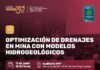 Jueves Minero del IIMP (11-06-26) / Conferencia “OPTIMIZACION DE DRENAJES EN MINA CON MODELOS HIDROGEOLÓGICOS” – Auditorio IIMP / 19h00.