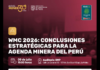 Jueves Minero del IIMP (09-07-26) / Conferencia: โWMC 2026: Conclusiones estratรฉgicas para la agenda minera del Perรบโ โ Auditorio IIMP / 19h00.