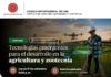 Simposio: “TECNOLOGÍAS EMERGENTES PARA EL DESARROLLO EN LA AGRICULTURA Y LA GANADERÍA” – Sala Escalonada / 17 septiembre; 5:00 p.m.