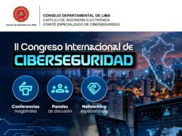 II Congreso Internacional: “CIBERSEGURIDAD 2026” – Auditorio CIP Lima / 14 y 15 octubre; 15:00 a 21:00 h.
