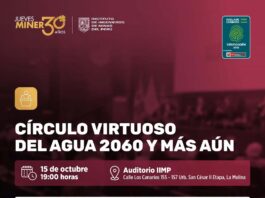 Jueves Minero de IIMP (15-octubre-2026) / Conferencia: “CÍRCULO VIRTUOSO DEL AGUA 2060 Y MÁS AÚN” – Auditorio IIMP / 19h00.
