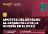Jueves Minero de IIMP (22-octubre-2026) / Conferencia: “APORTES DEL DERECHO AL DESARROLLO DE LA MINERÍA EN EL PERÚ” – Auditorio IIMP / 19h00.