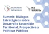 Cultura PROSPECTIVA / Summit 2026: “DIALOGOS ESTRATÉGICOS SOBRE DESARROLLO SOSTENIBLE TERRITORIAL, PROSPECTIVA Y POLÍTICAS PÚBLICAS” – Virtual / 29 y 30 octubre 2026; 15:00 a 18:00 (Argentina y Chile) – 13:00 a 16:00 (Colombia).